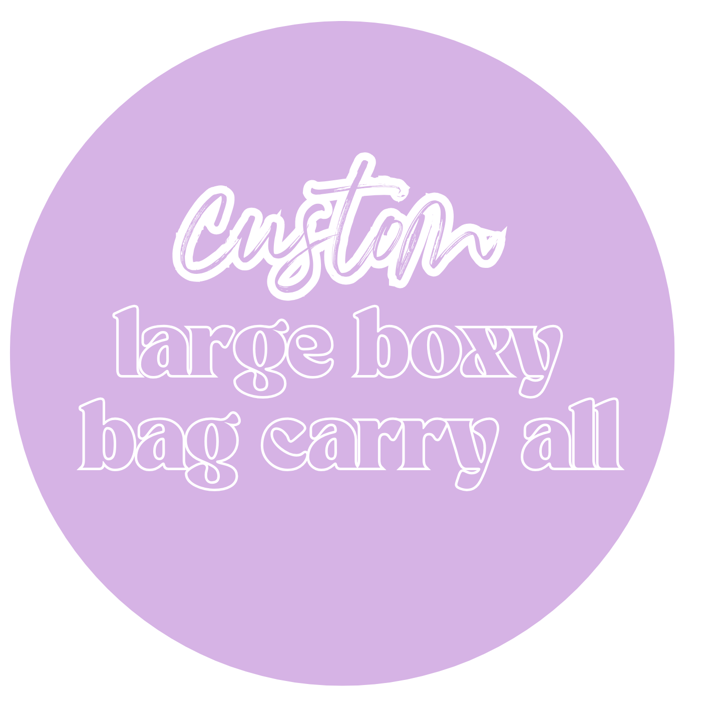 Custom | Large Boxy Bag Carry All