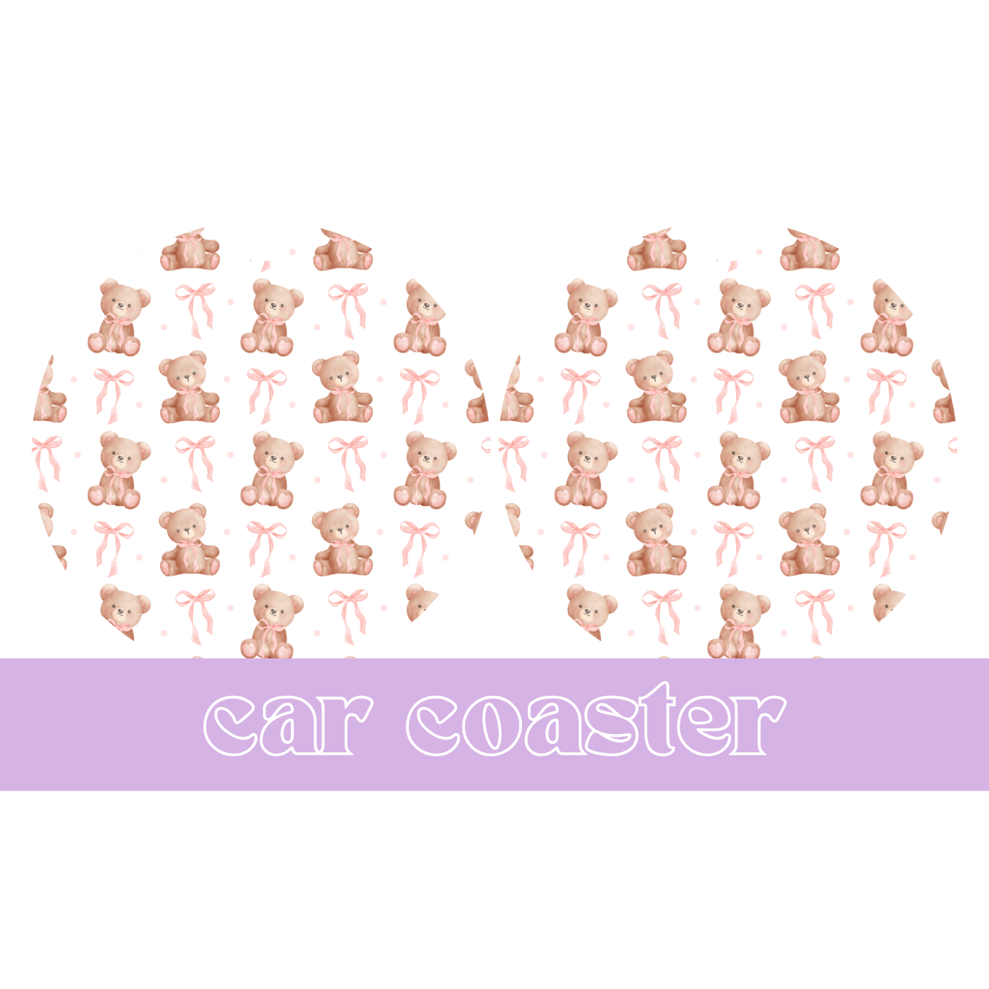 Bear and Bows - Car Coaster