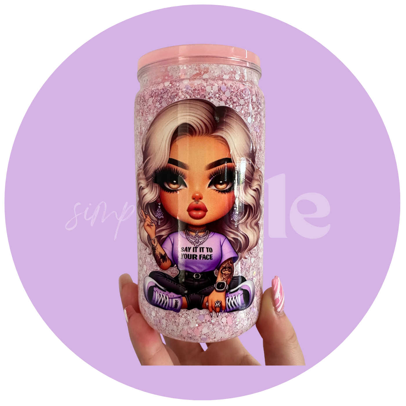 Chic Girl Say It To My Face | 16oz Acrylic Snow Globe Tumbler