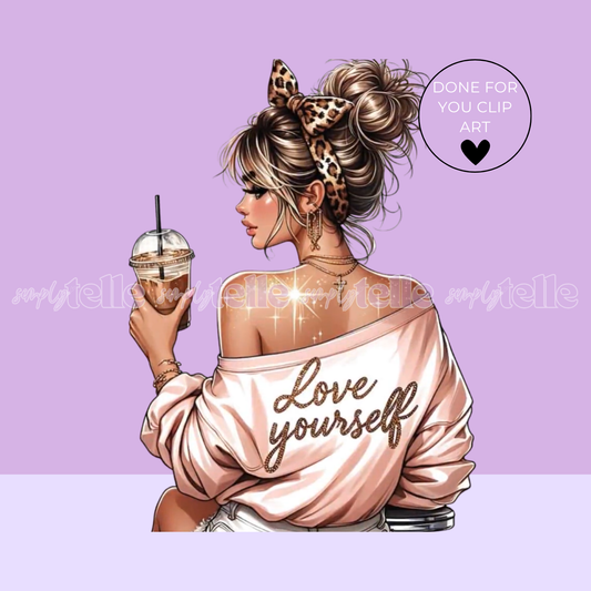 Gorgeous Girl Love Yourself Ice Coffee | Girl Digital Illustration | Clip Art | UVDTF Designs | Sublimation