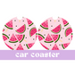 Watermelon Fresh | Car Coasters