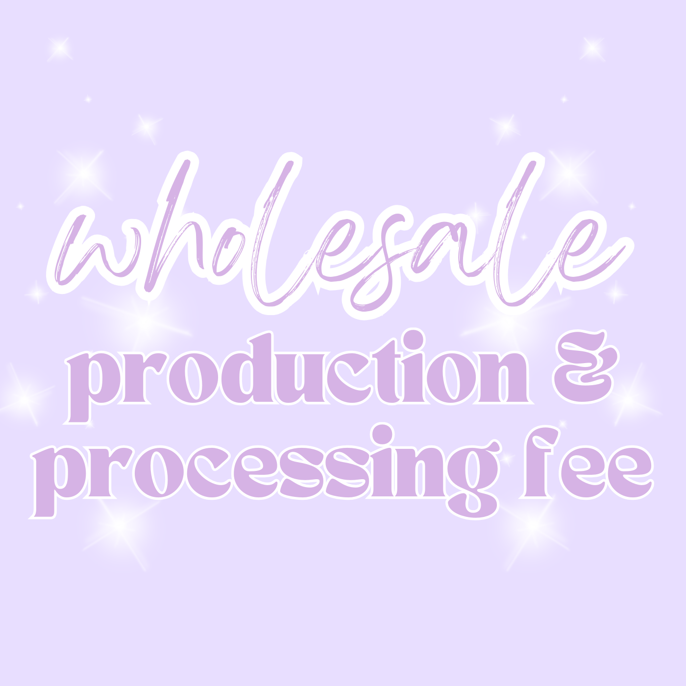 Wholesale Production & Processing Fee