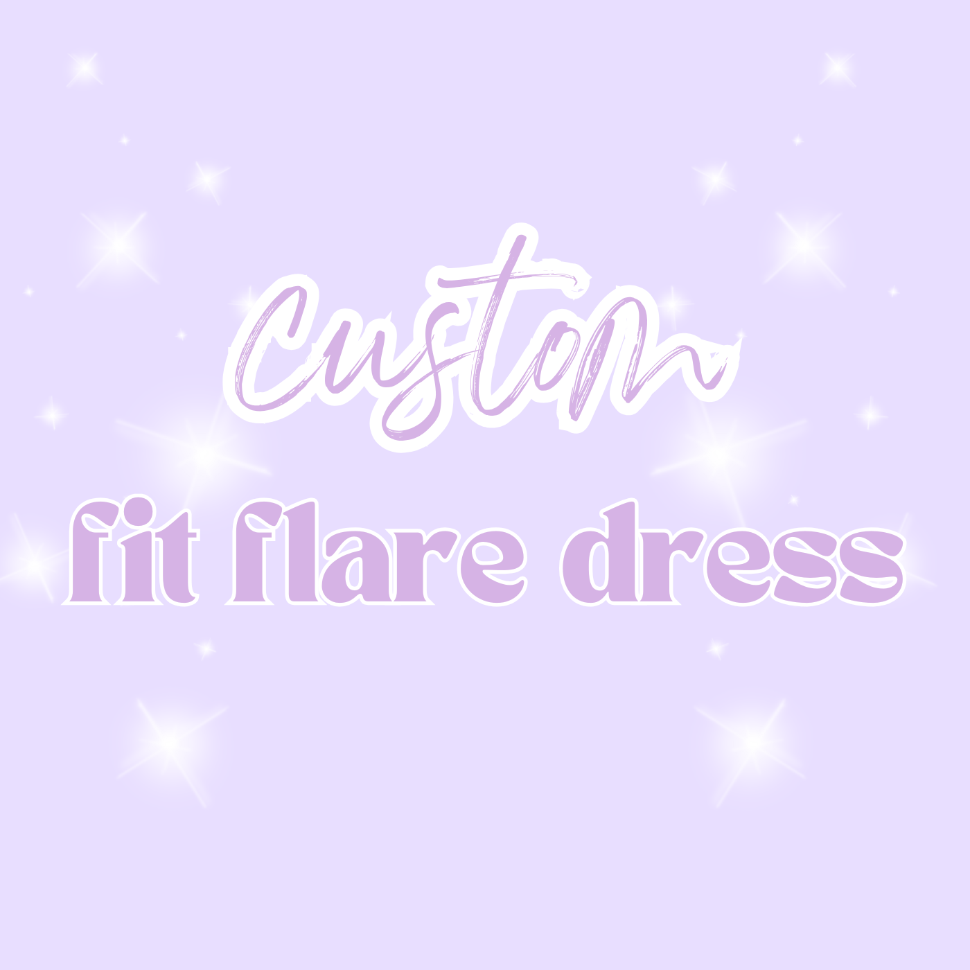 Fit Flare Dress - Custom