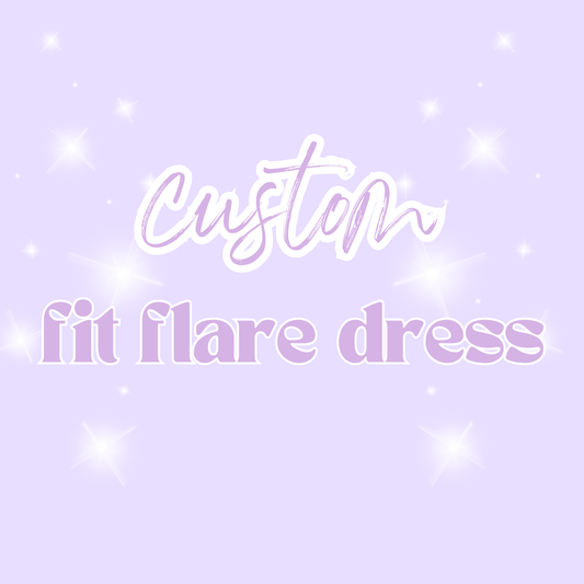 Fit Flare Dress - Custom